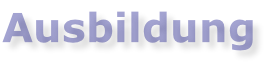 Ausbildung