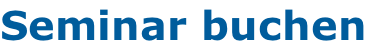 Seminar buchen